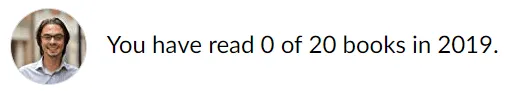 I have read 0 books of 20 in 2019!
